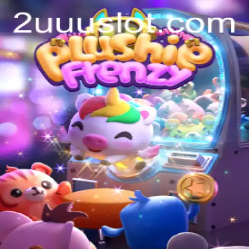 Dive into the Exciting World of PlushieFrenzy: A New Era of Cuddly Adventures with 2UUU